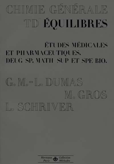 Travaux dirigés de chimie P.C.E.M. et premier cycle : 02 : Equilibres