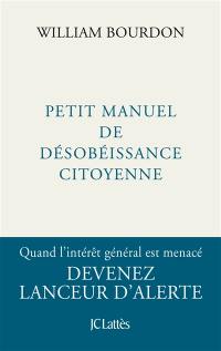 Petit manuel de désobéissance citoyenne