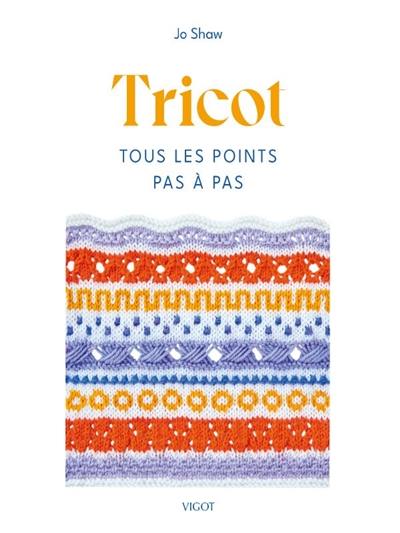 Tricot : tous les points pas à pas