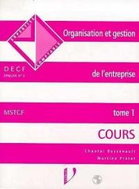 Organisation et gestion de l'entreprise : DECF, épreuve n° 3. Vol. 1