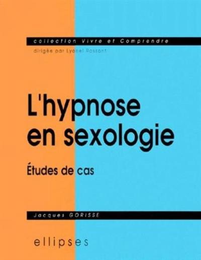 L'hypnose en sexologie : étude de cas