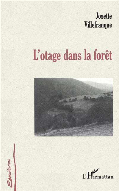 L'otage dans la forêt