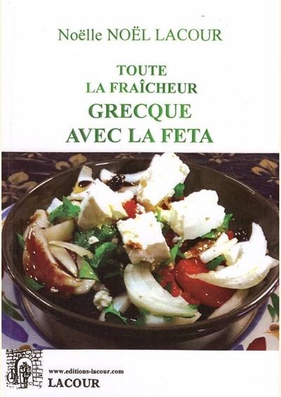 Toute la fraîcheur grecque avec la feta