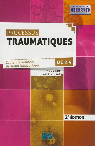 Processus traumatiques : étudiants IFSI, UE 2.4, nouveau référentiel