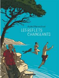 Les reflets changeants