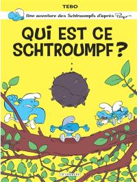 Une aventure des Schtroumpfs d'après Peyo. Qui est ce Schtroumpf ?