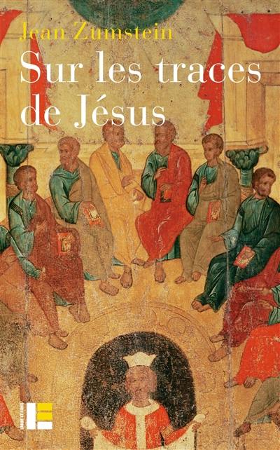 Sur les traces de Jésus : un essai de spiritualité chrétienne