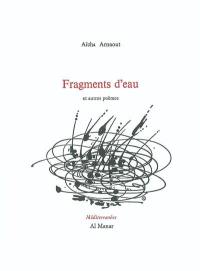 Fragments d'eau : et autres poèmes