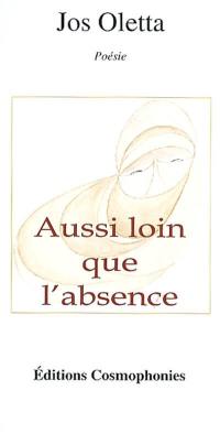 Aussi loin que l'absence