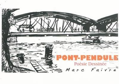 Pont-pendule : poésie dessinée