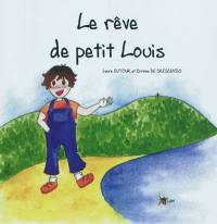 Le rêve de petit Louis