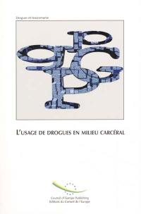 L'usage de drogues en milieu carcéral