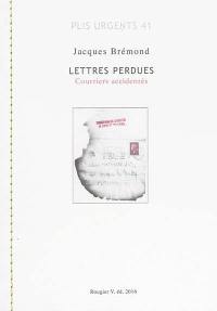 Lettres perdues : courriers accidentés