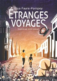 Etranges voyages