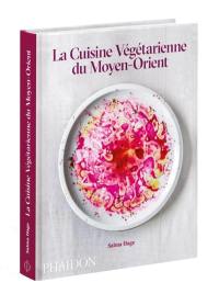 La cuisine végétarienne du Moyen-Orient