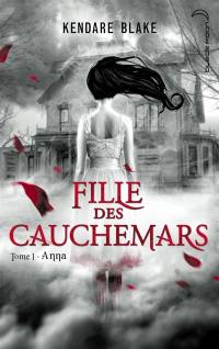 Fille des cauchemars. Vol. 1. Anna