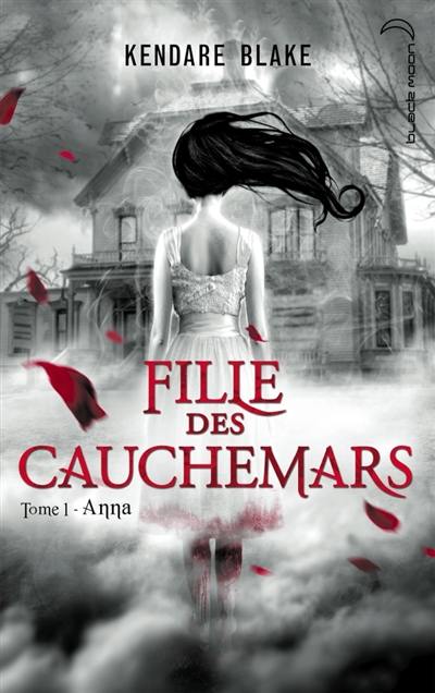 Fille des cauchemars. Vol. 1. Anna