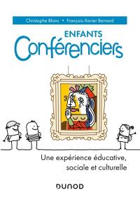 Enfants conférenciers : une expérience éducative, sociale et culturelle