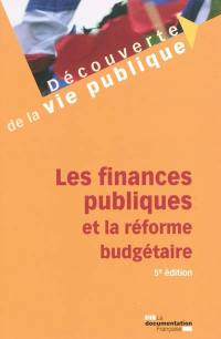 Les finances publiques et la réforme budgétaire