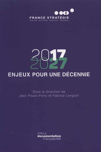 2017-2027 : enjeux pour une décennie