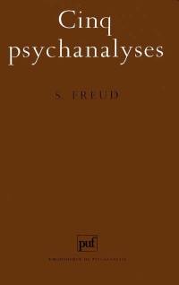 Cinq psychanalyses