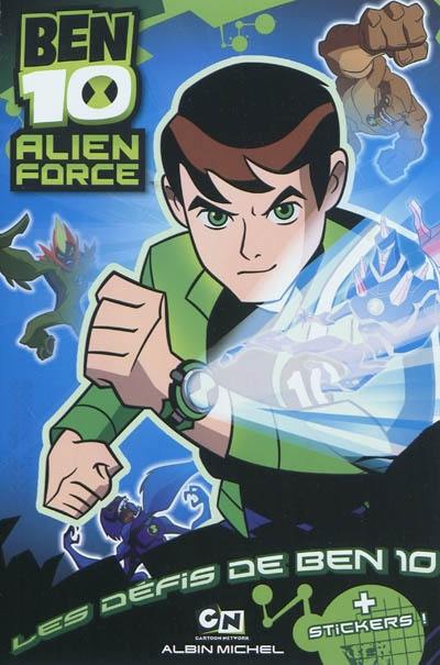 Ben 10 Alien force. Les défis de Ben 10