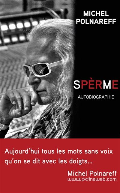 Spèrme : autobiographie