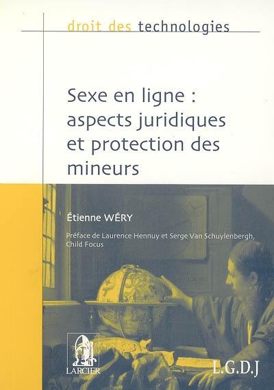 Sexe en ligne : aspects juridiques et protection des mineurs