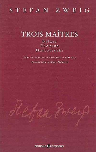 Trois maîtres : Balzac, Dickens, Dostoïevski