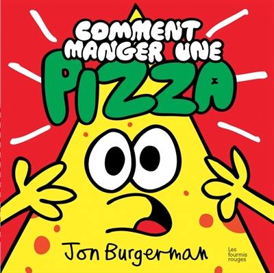 Comment manger une pizza ?