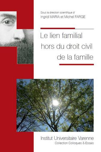 Le lien familial hors du droit civil de la famille