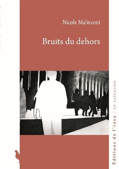 Bruits du dehors : séquences