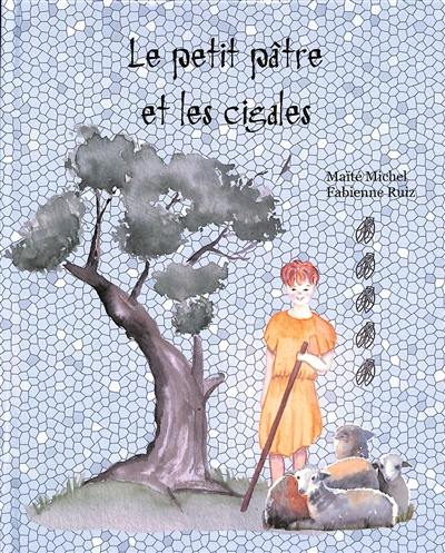 Le petit pâtre et les cigales