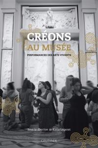 Créons au musée : performances des arts vivants