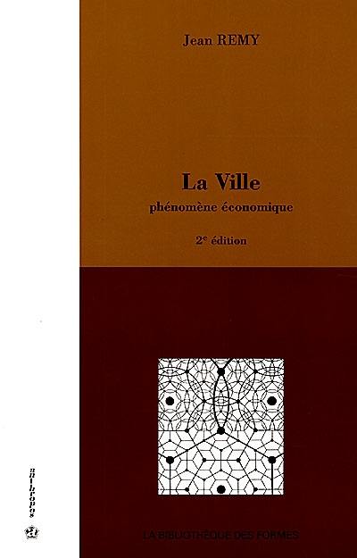 La ville : phénomène économique