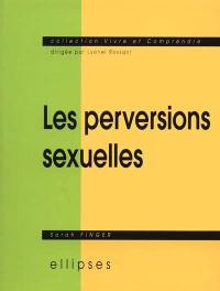 Les perversions sexuelles