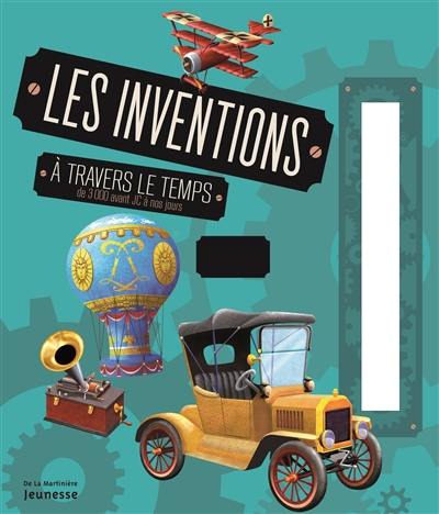 Les inventions à travers le temps : de 3000 avant J.-C. à nos jours