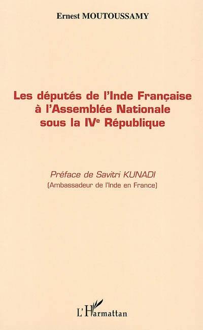 Les députés de l'Inde française à l'Assemblée nationale sous la IVe République