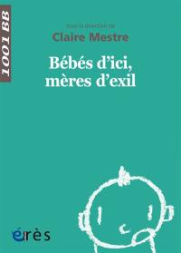 Bébés d'ici, mères d'exil