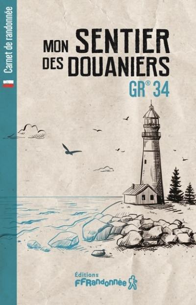 Mon sentier des douaniers : GR 34