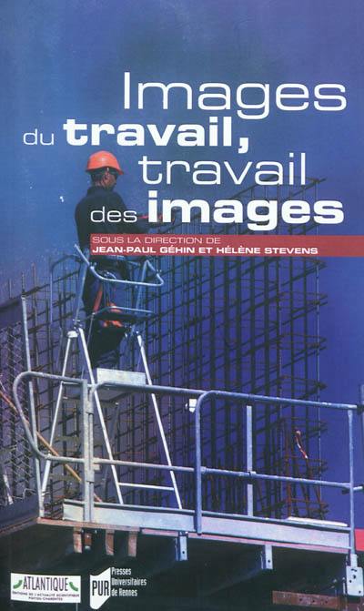 Images du travail, travail des images