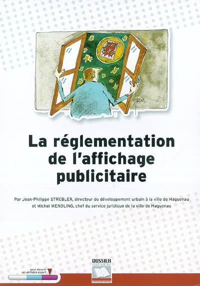 La réglementation de l'affichage publicitaire