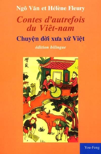 Contes d'autrefois du Viêt-Nam. Chuyên doi xua xu Viêt