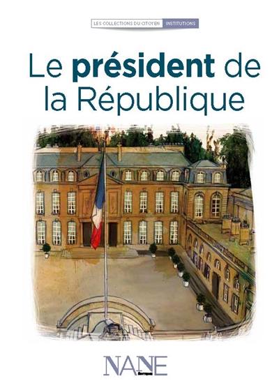 Le président de la République