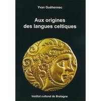 Aux origines des langues celtiques