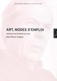 Art, modes d'emploi : esquisses d'une philosophie de l'usage