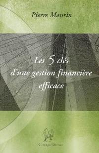 Les 5 clés d'une gestion financière efficace