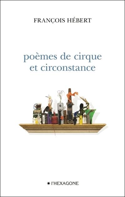 Poèmes de cirque et circonstance