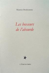 Les boxeurs de l'absurde