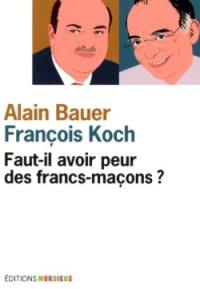 Faut-il avoir peur des francs-maçons ?